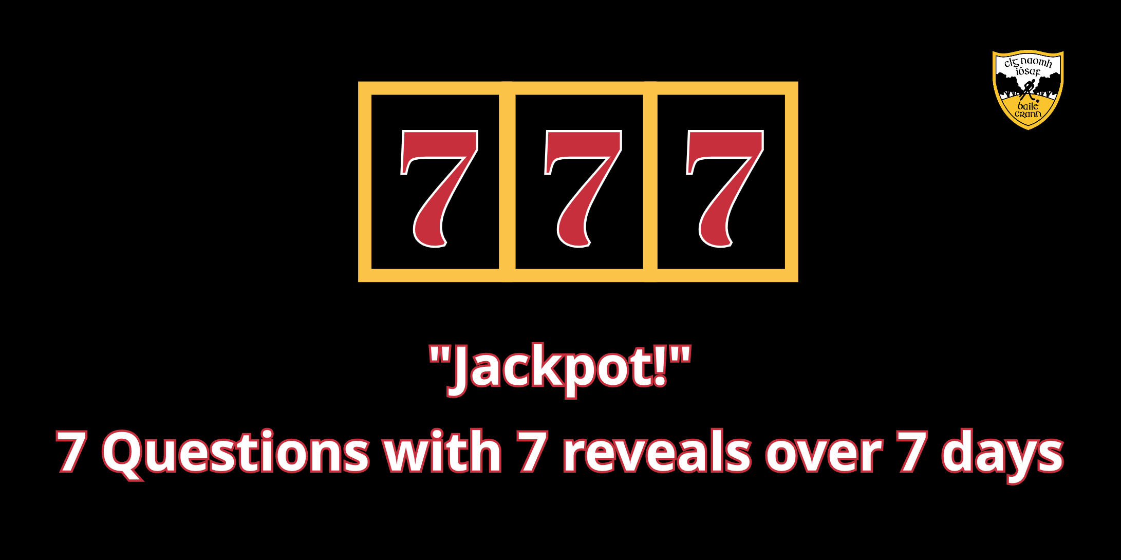 Take seven players, ask them seven questions and reveal the answers over seven days – Jackpot!